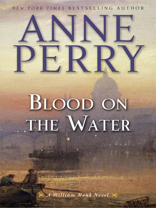 Title details for Blood on the Water by Anne Perry - Wait list